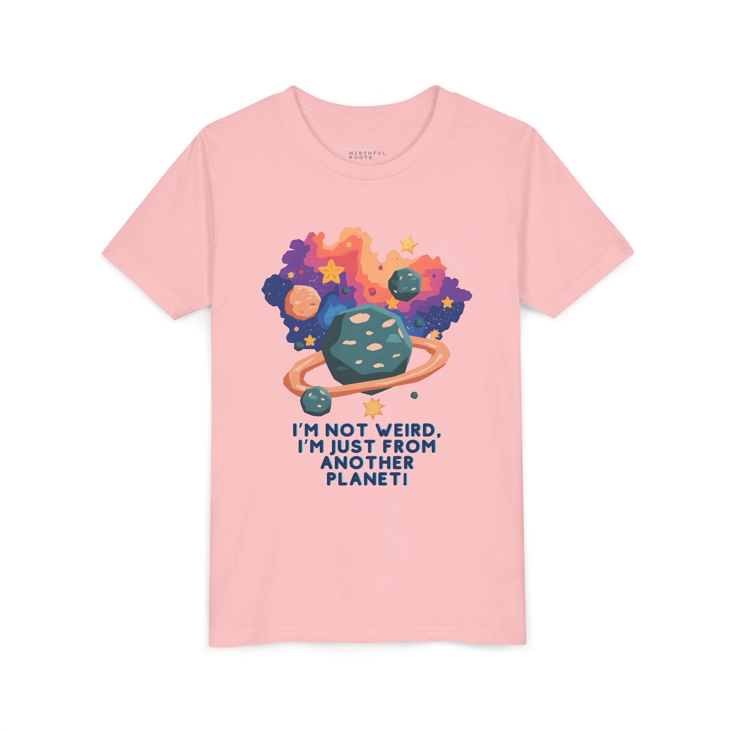 - I'm Not Weird, I'm Just From Another Planet! Tee