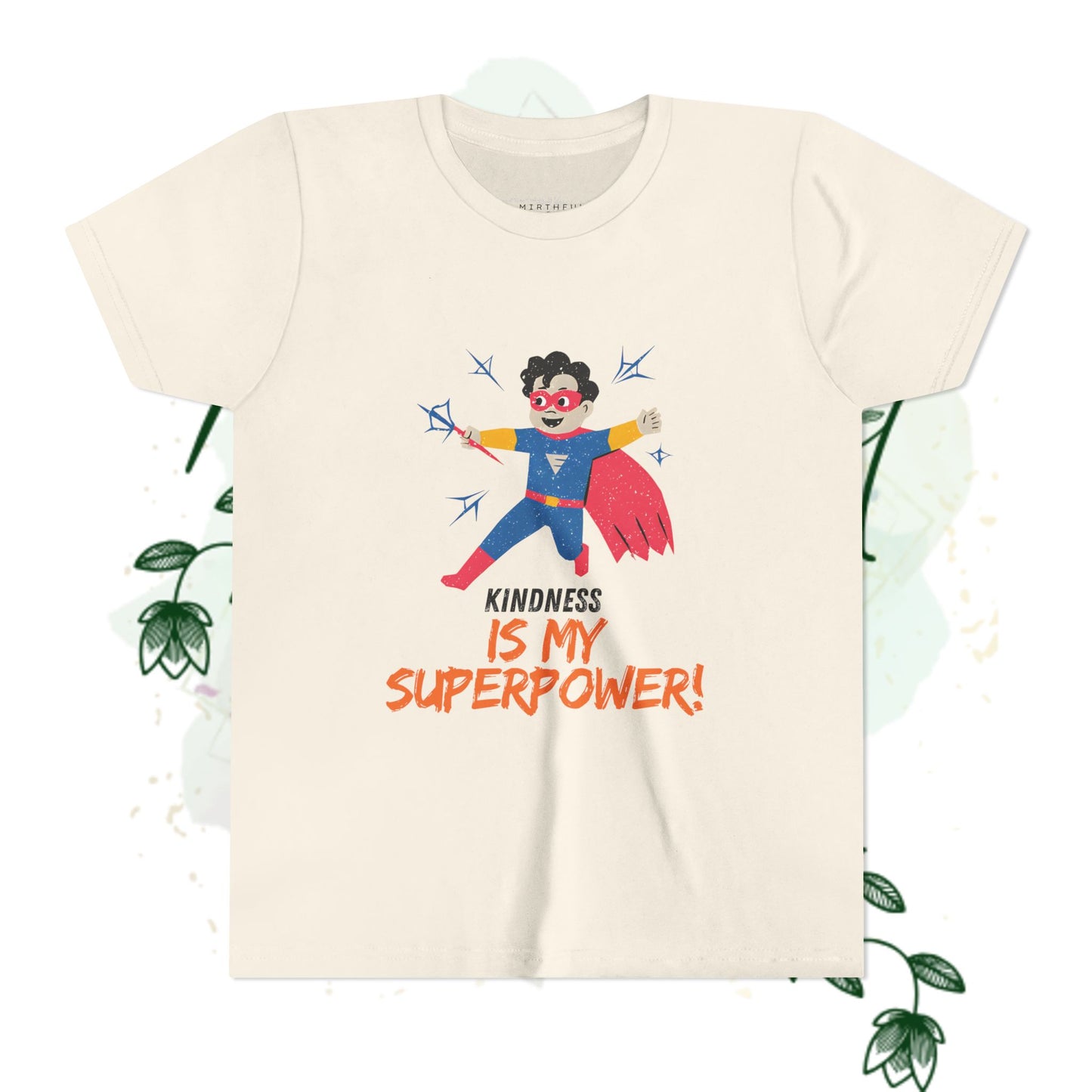 Kindness Is My Superpower Tee