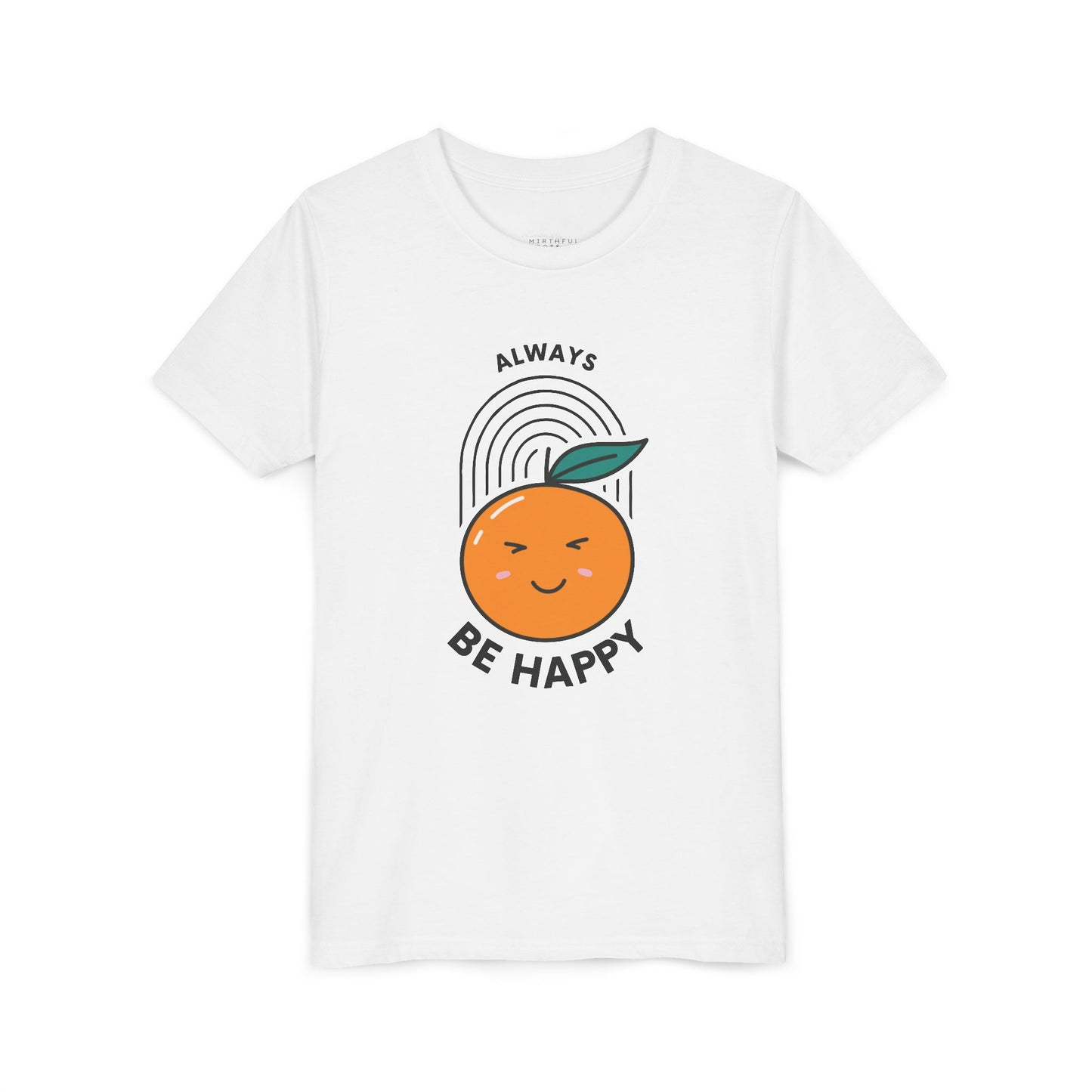 Always Be Happy Youth Tee