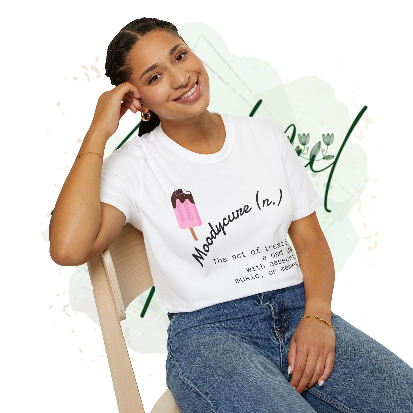 Moodycure Unisex Softstyle T-Shirt, Funny Gift, Casual Wear, Humor Tee, Dessert Lovers Apparel