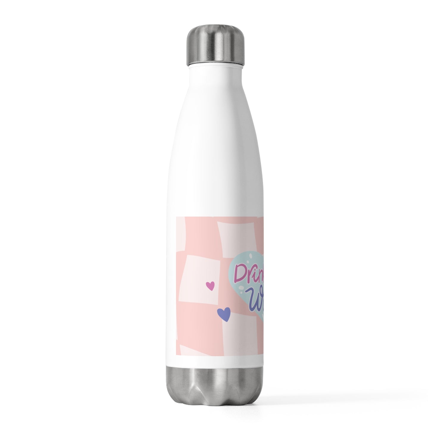 Drink More Water Insulated Bottle