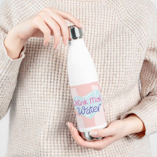 Drink More Water Insulated Bottle