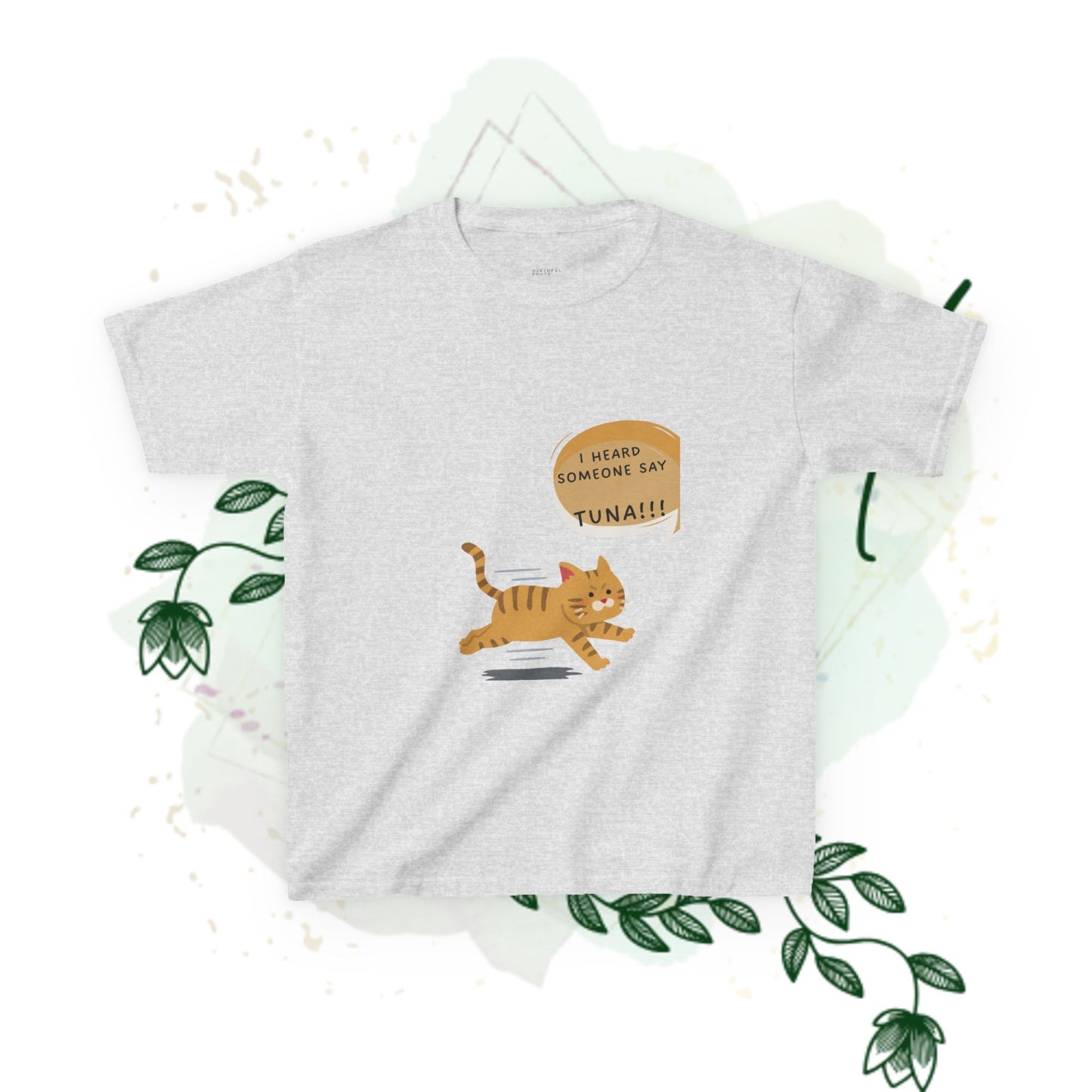 Funny Kids Tee - "I Heard Someone Say TUNA!!!" - Playful Cat Design