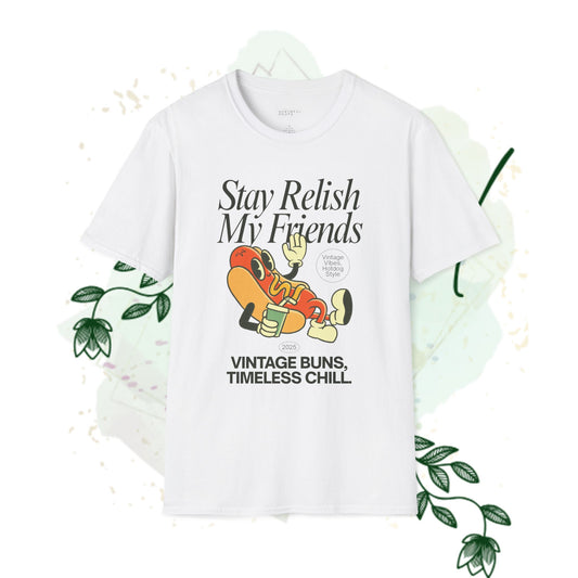 Vintage Style Relaxed T-Shirt - 'Stay Relish My Friends'