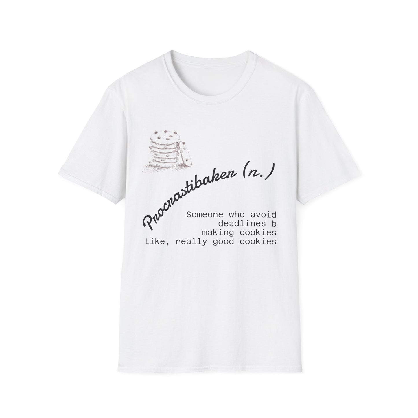 Funny Procrastination T-Shirt for Bakers - Unisex Softstyle Tee