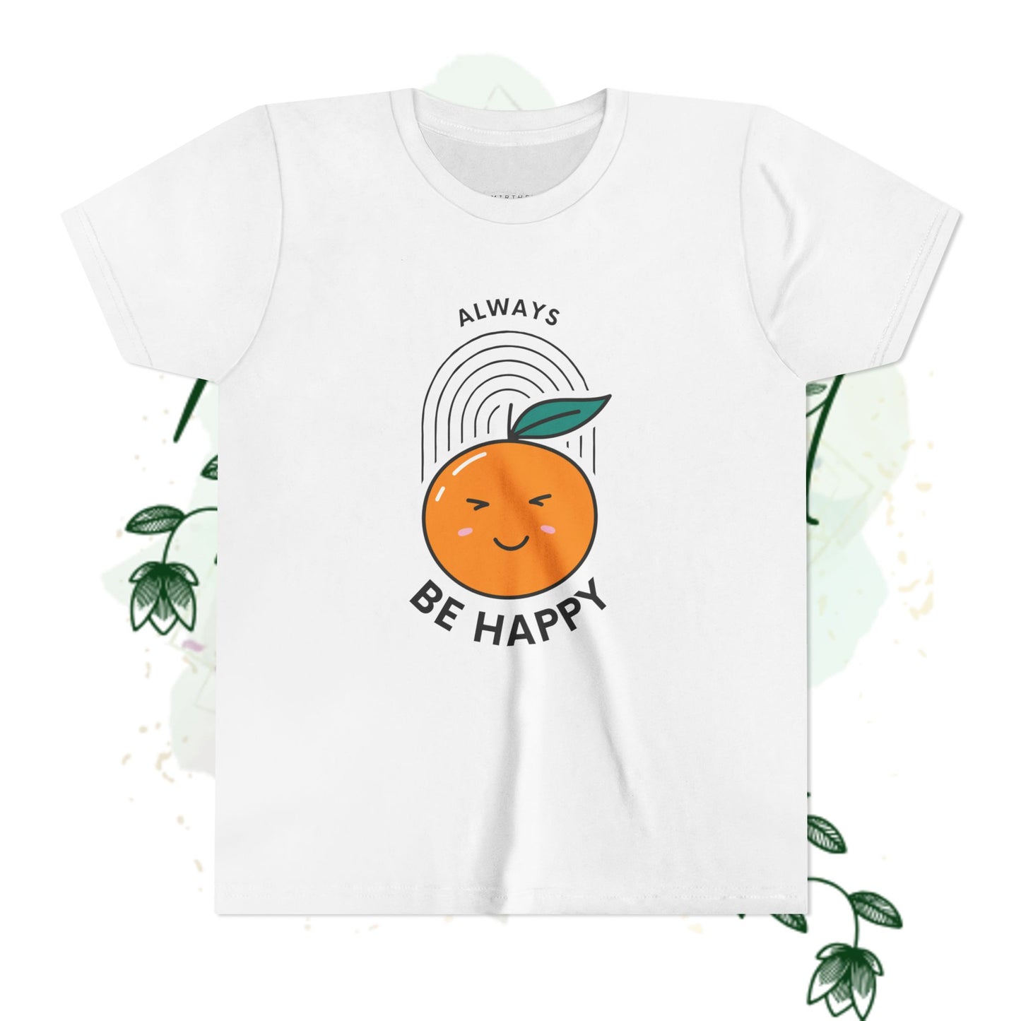 Always Be Happy Youth Tee