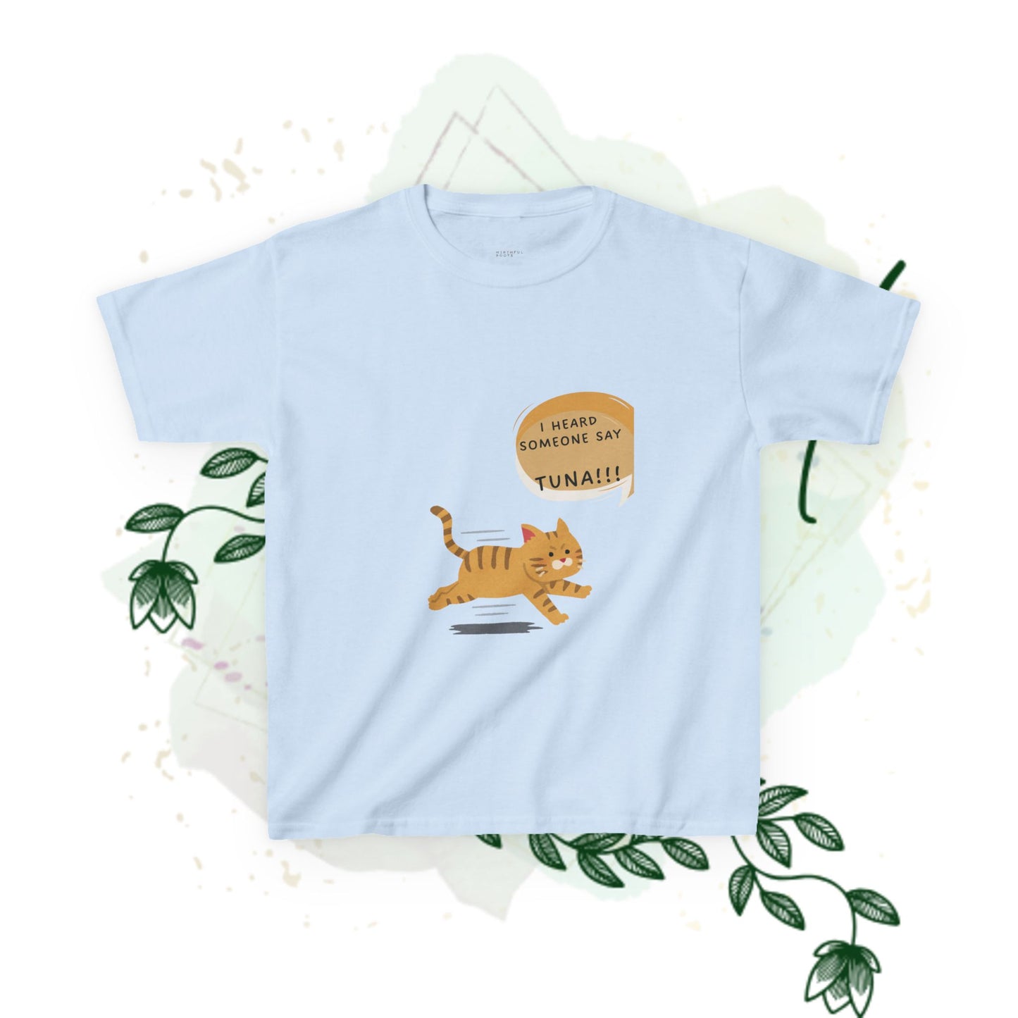 Funny Kids Tee - "I Heard Someone Say TUNA!!!" - Playful Cat Design