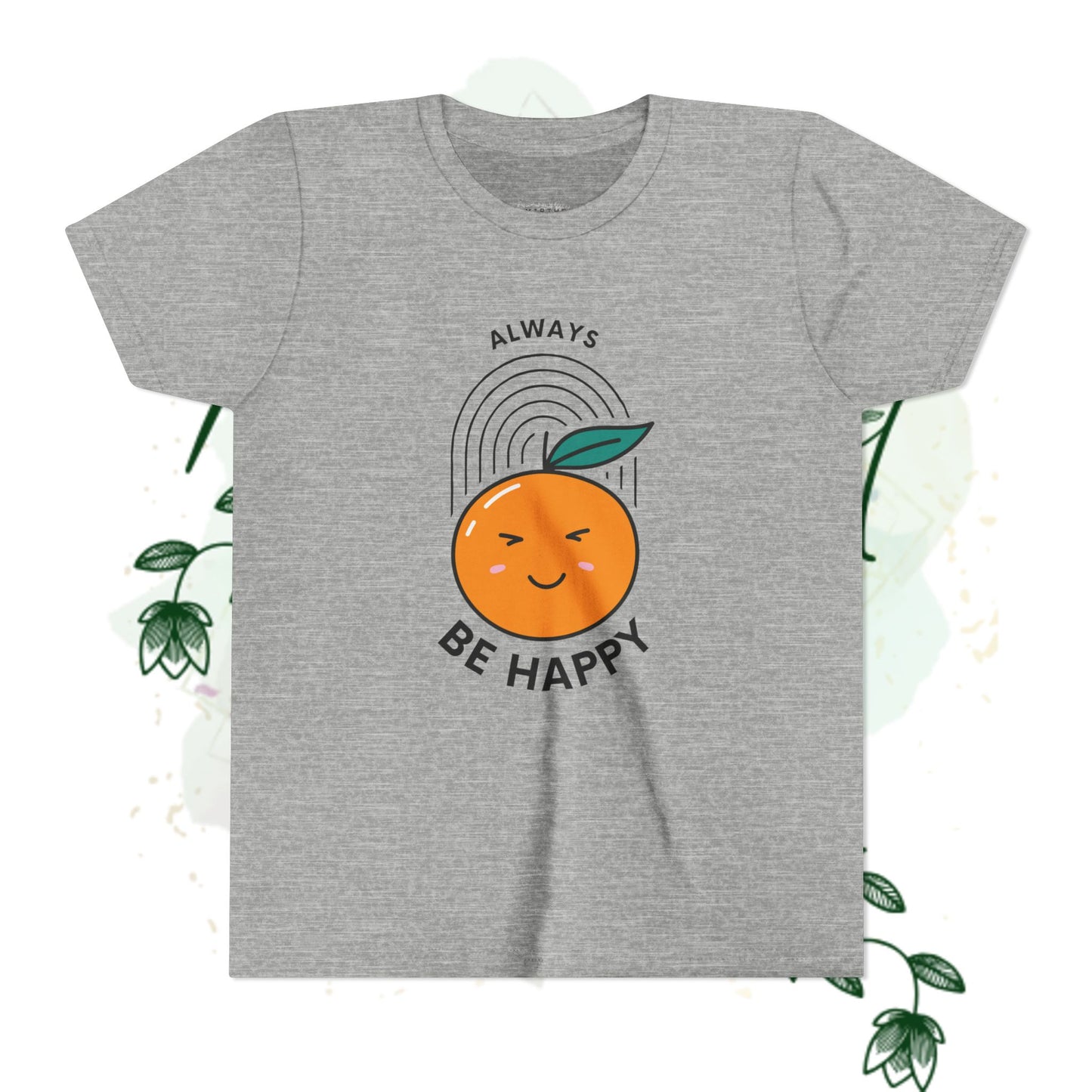 Always Be Happy Youth Tee