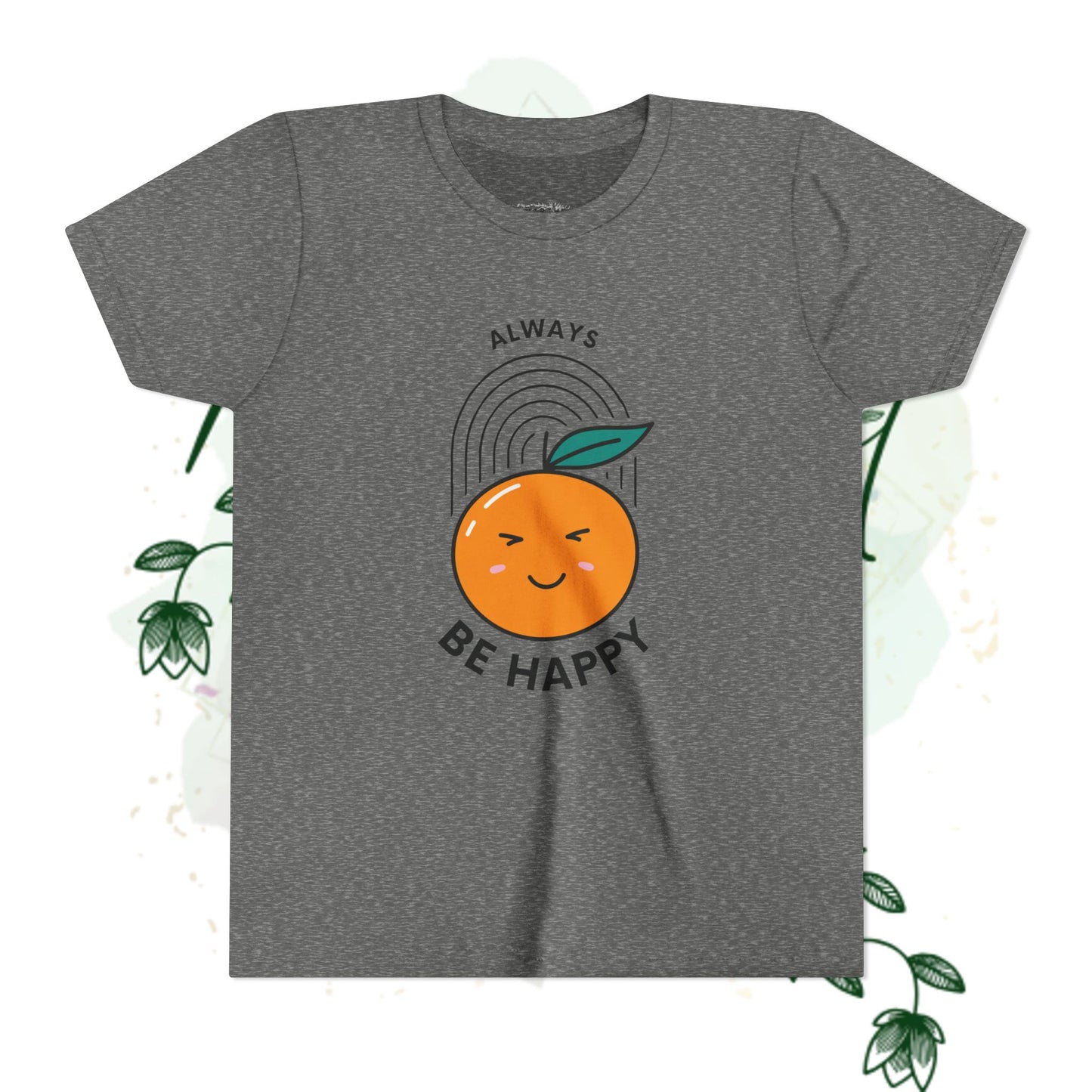 Always Be Happy Youth Tee