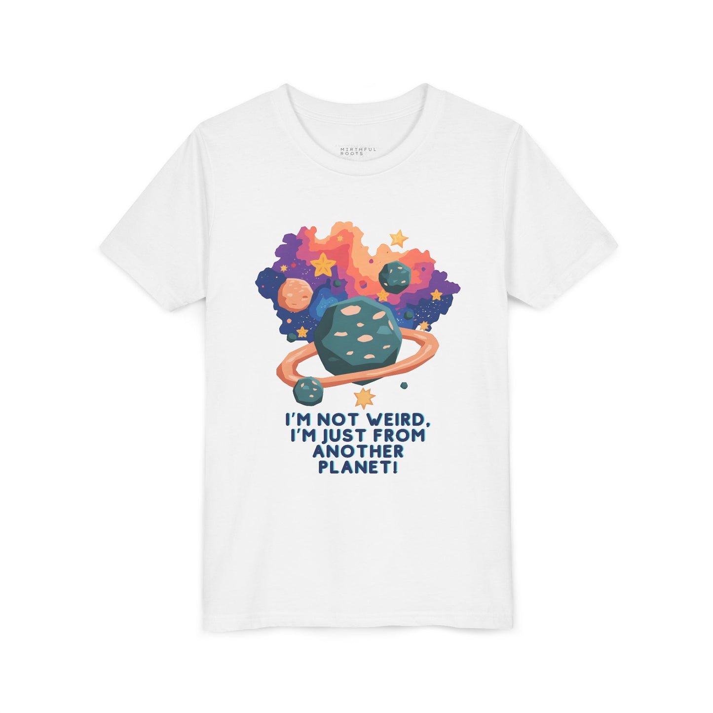 - I'm Not Weird, I'm Just From Another Planet! Tee
