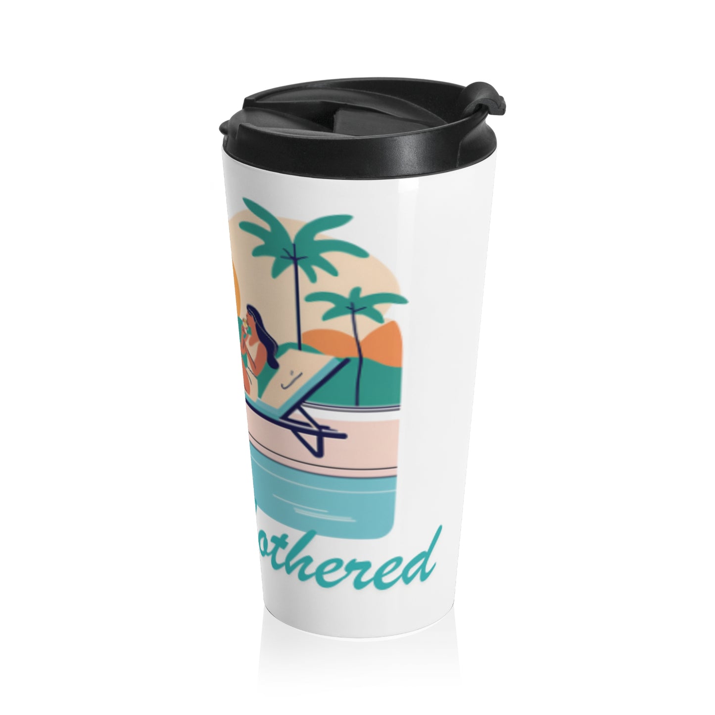 Tropical Vibes Stainless Steel Travel Mug - 'Hydrated and Unbothered'