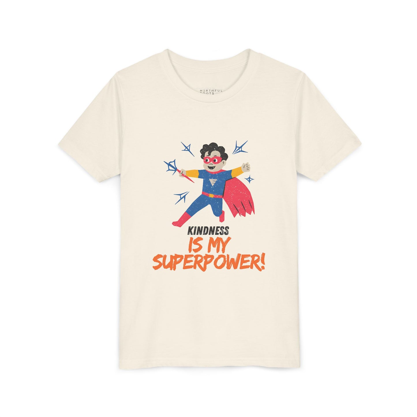 Kindness Is My Superpower Tee