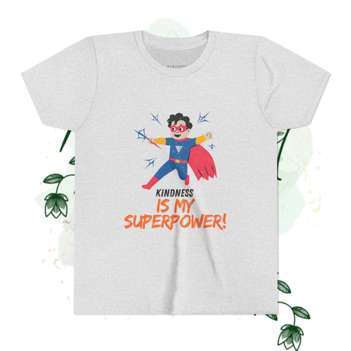 Kindness Is My Superpower Tee