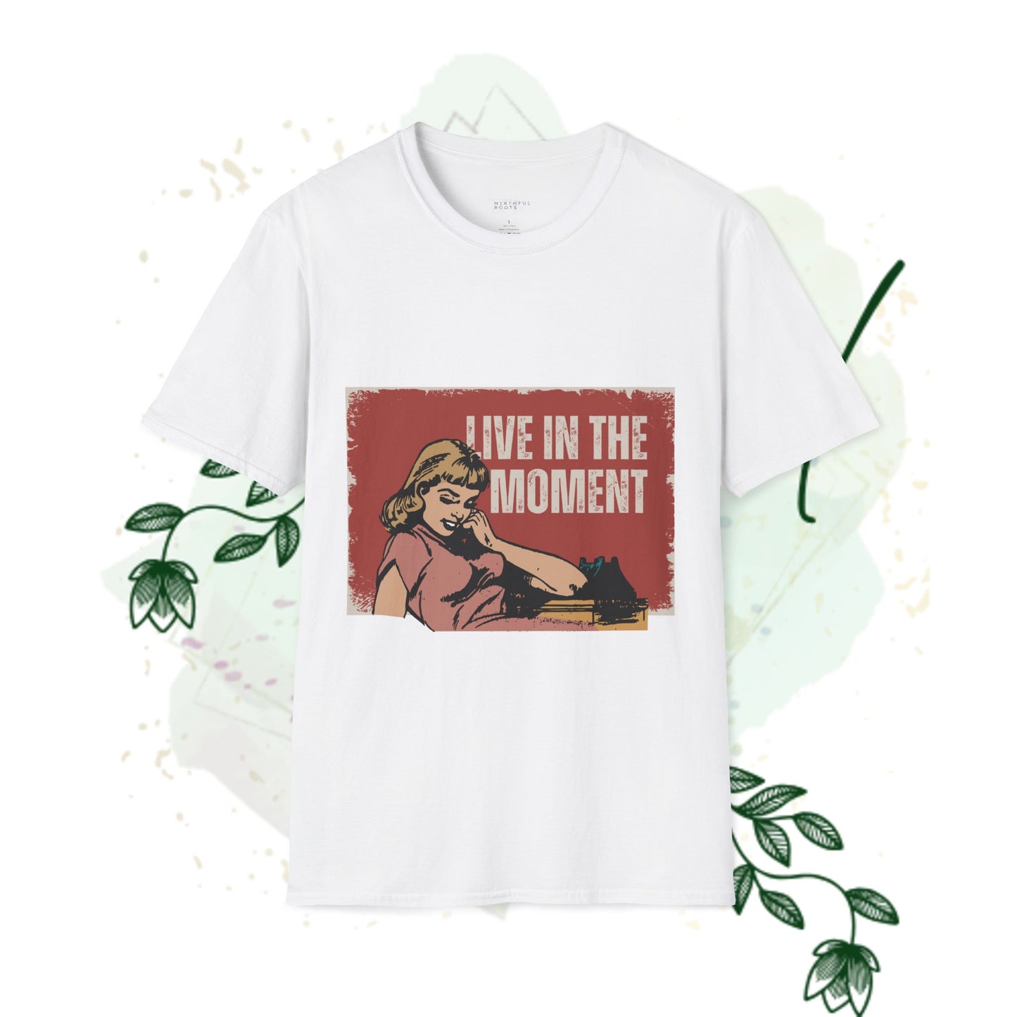Live in the Moment Unisex T-Shirt, Casual Tee, Relaxed Fit Top, Gift for Her, Motivational Apparel, Everyday Wear