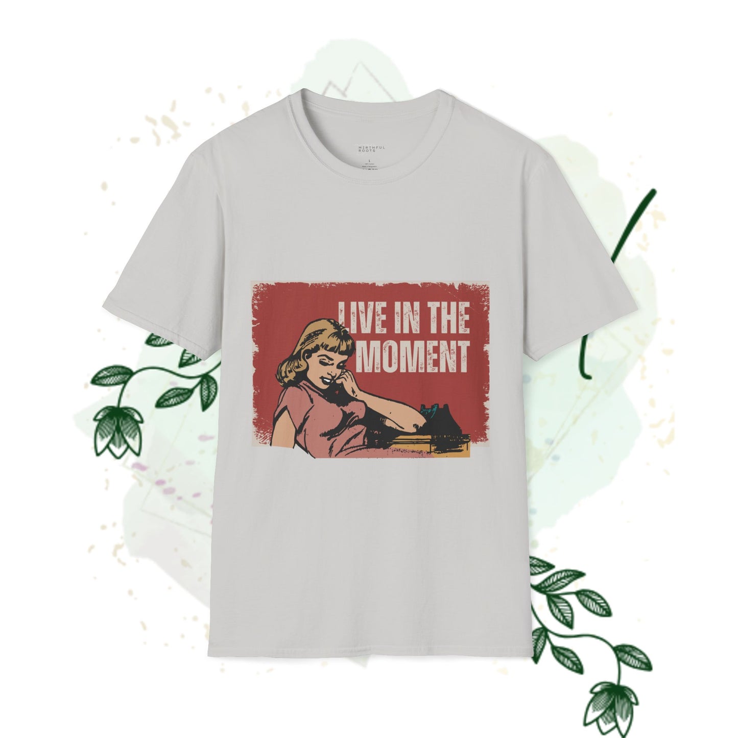 Live in the Moment Unisex T-Shirt, Casual Tee, Relaxed Fit Top, Gift for Her, Motivational Apparel, Everyday Wear