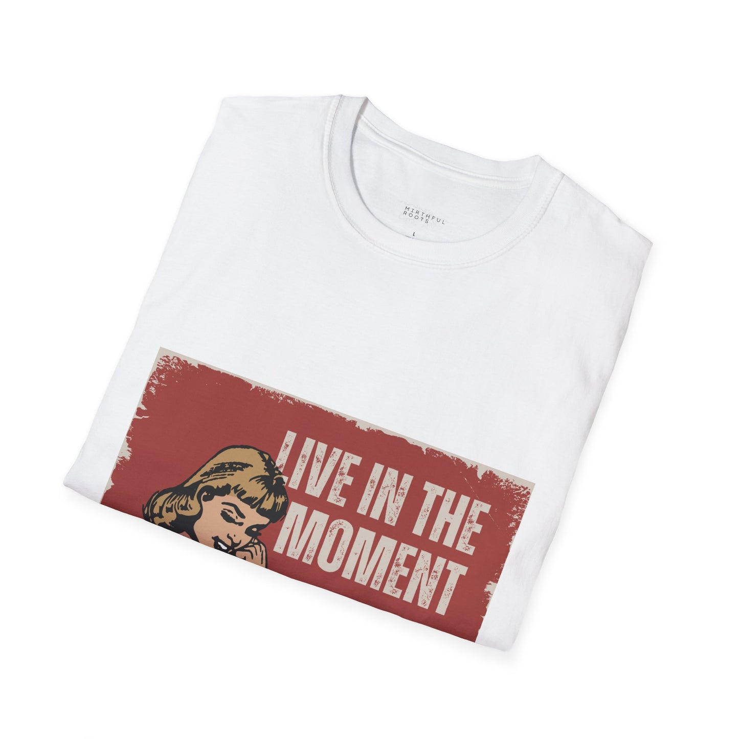 Live in the Moment Unisex T-Shirt, Casual Tee, Relaxed Fit Top, Gift for Her, Motivational Apparel, Everyday Wear