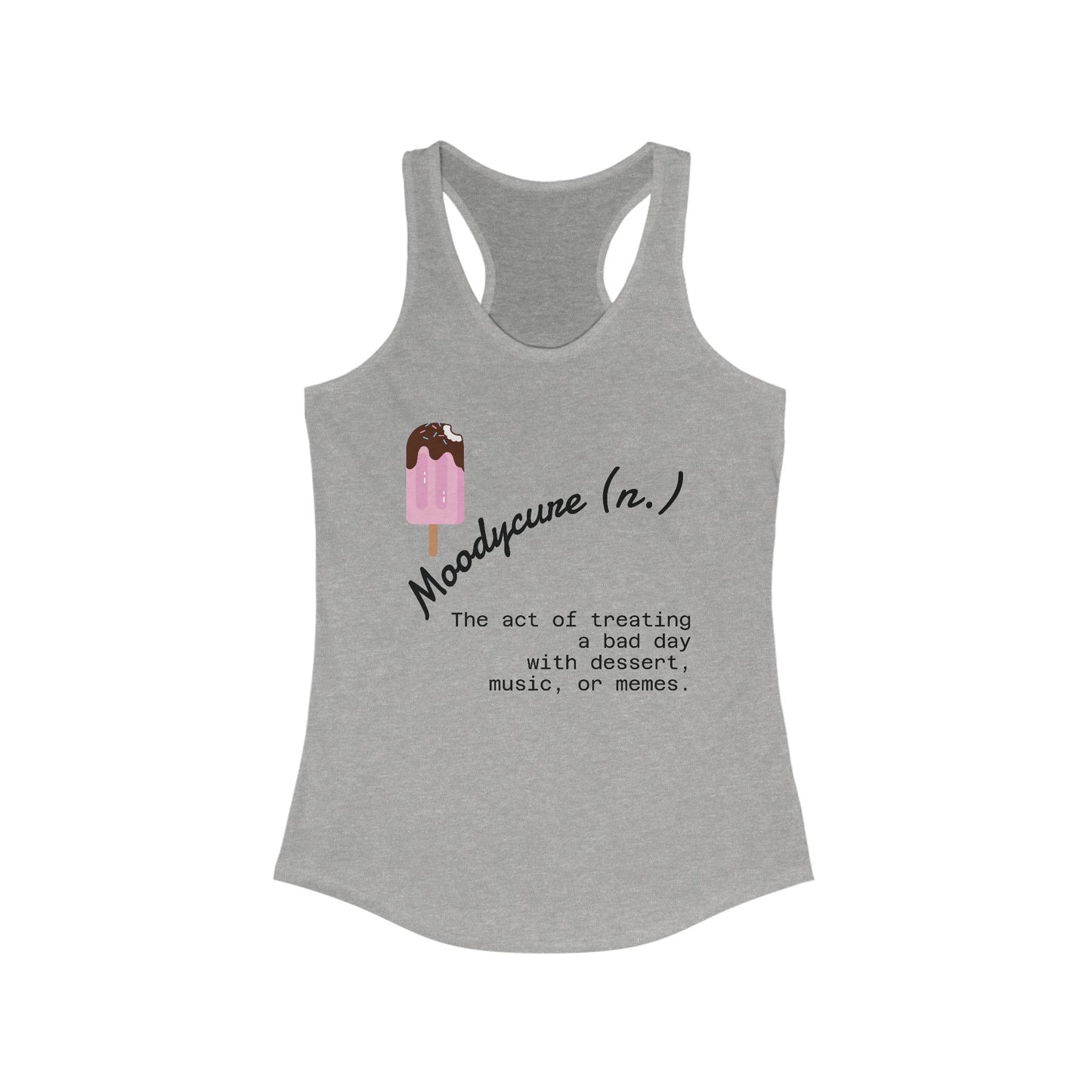 Moody Cure Racerback Tank - Women's Casual Shirt for Bad Days