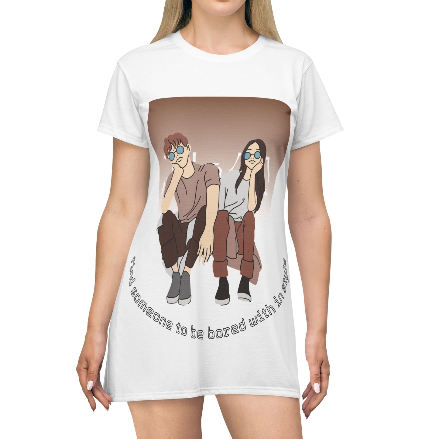 "Find Someone to Be Bored With in Style" | Stylish T-Shirt Dress